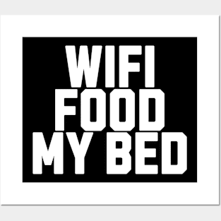 Wifi Food My Bed Posters and Art